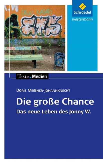 Die große Chance: Textausgabe mit Materialien, Doris Meissner-Johannknecht - Paperback - 9783507474420