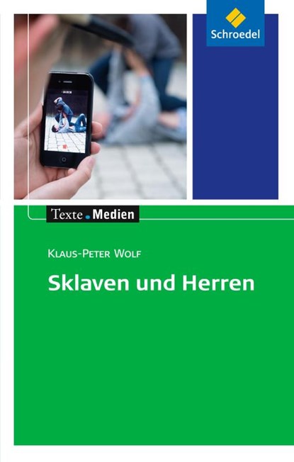 Sklaven und Herren: Textausgabe mit Materialien, Klaus-Peter Wolf - Paperback - 9783507474499