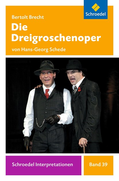 Die Dreigroschenoper, Bertolt Brecht ;  Hans-Georg Schede - Paperback - 9783507477384
