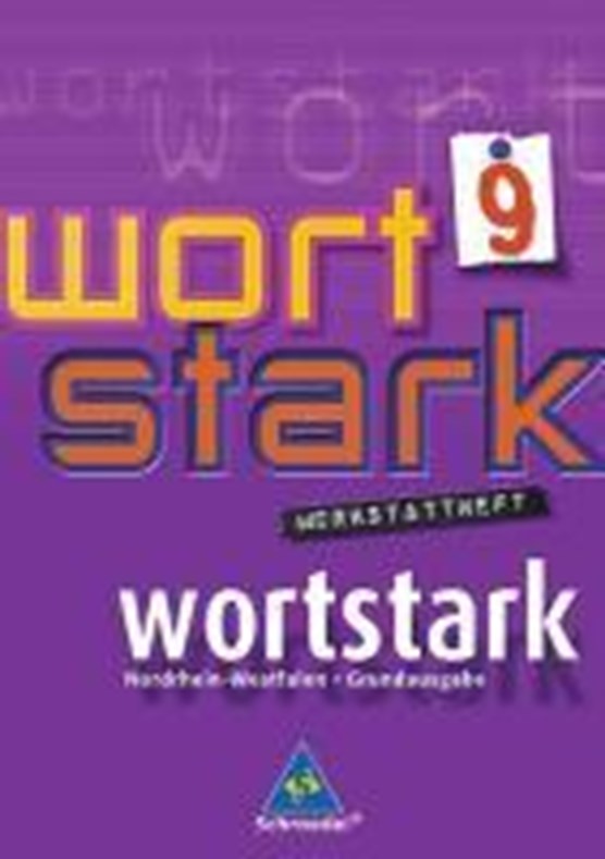 wortstark 9 Werkstatthft. HS 2008 NRW