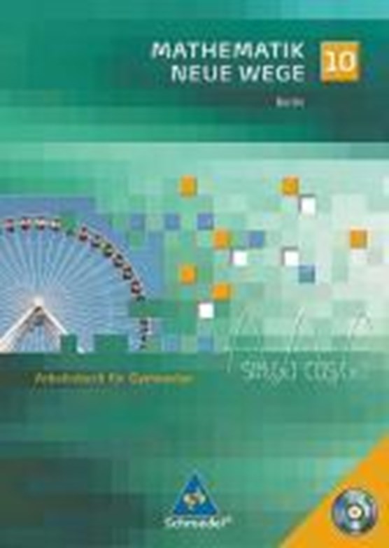 Mathe Neue Wege 10 Arb. mit CD-ROM Bln. (Ausg. 06)