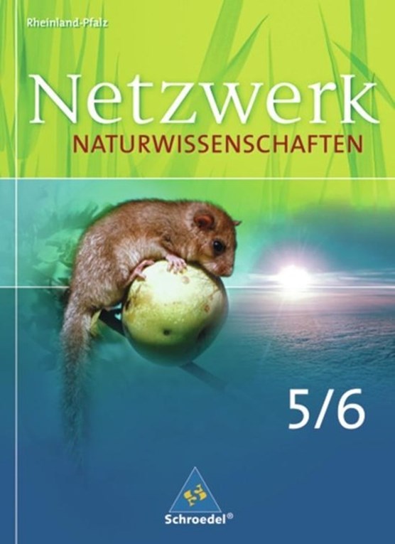 Netzwerk Naturwissenschaften 5/6. Schülerband. Gymnasium. Rheinland-Pfalz
