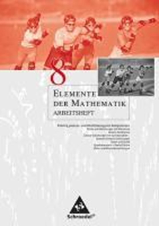 Elemente der Mathematik 8. Arbeitsheft. Nordrhein-Westfalen, Rheinland-Pfalz, Schleswig-Holstein