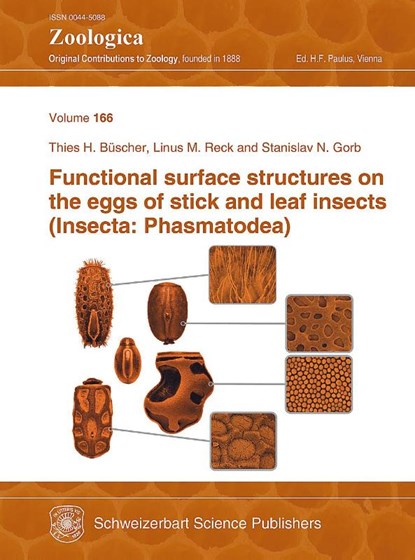 Functional surface structures on the eggs of stick and leaf insects (Insecta: Phasmatodea), Thies H. Büscher ; Linus M Reck ; Stanislav N. Gorb - Paperback - 9783510550531