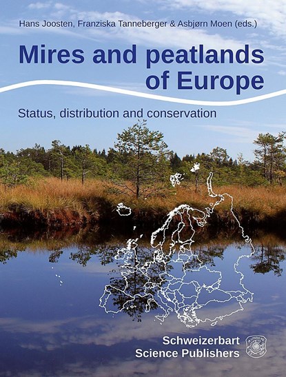 Mires and peatlands in Europe, Hans Joosten ;  Franziska Tanneberger ;  Asbjorn Moen - Gebonden - 9783510653836