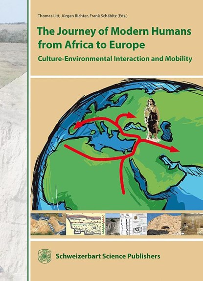 The Journey of Modern Humans from Africa to Europe, Thomas Litt ; Jürgen Richter ; Frank Schäbitz - Gebonden - 9783510655342