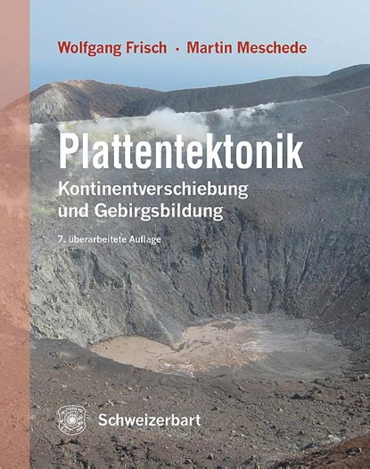 Plattentektonik, Wolfgang Frisch ; Martin Meschede - Gebonden - 9783510655700