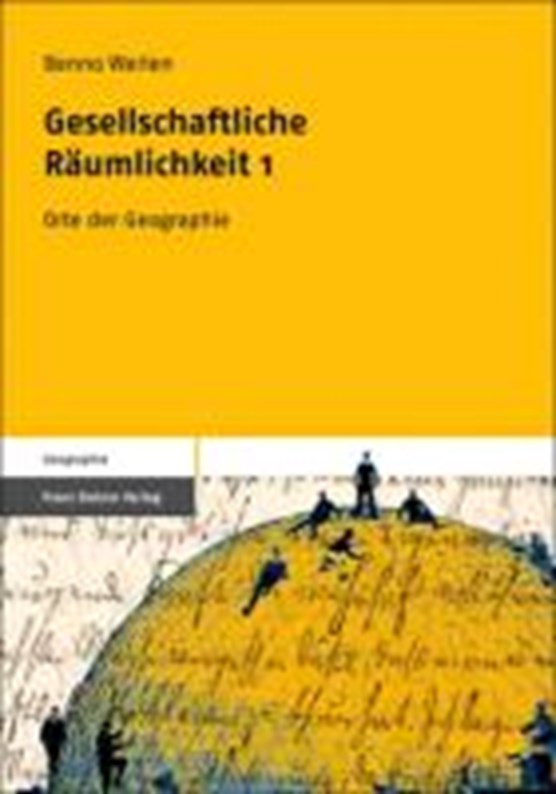 Werlen, B: Gesellschaftliche Räumlichkeit 1