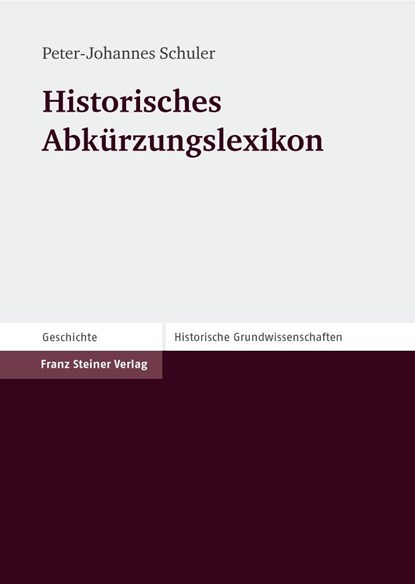 Historisches Abkürzungslexikon, Peter-Johannes Schuler - Paperback - 9783515091381