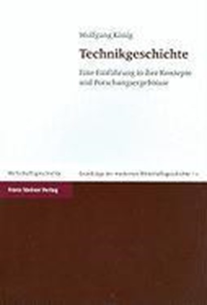 König, W: Technikgeschichte, KÖNIG,  Wolfgang - Paperback - 9783515094238