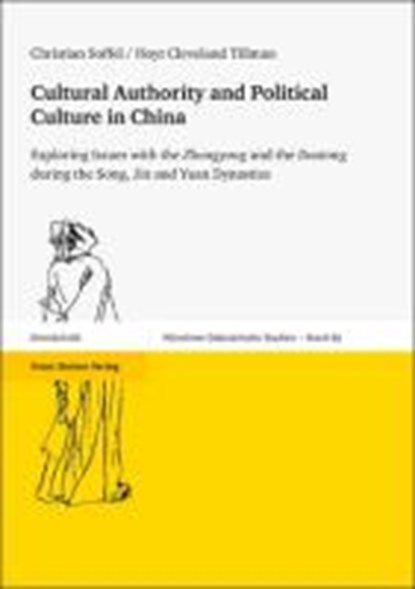 Cultural Authority and Political Culture in China, SOFFEL,  Christian ; Tillman, Hoyt Cleveland - Paperback - 9783515101349