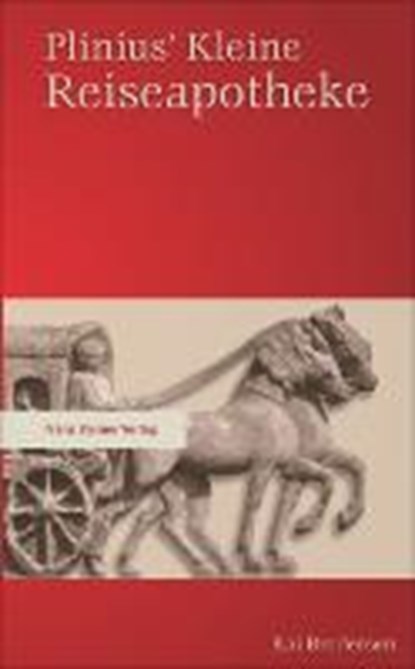 Plinius' Kleine Reiseapotheke, BRODERSEN,  Kai - Gebonden - 9783515110266