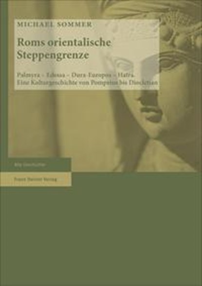Sommer, M: Roms orientalische Steppengrenze, Michael Sommer - Paperback - 9783515116817