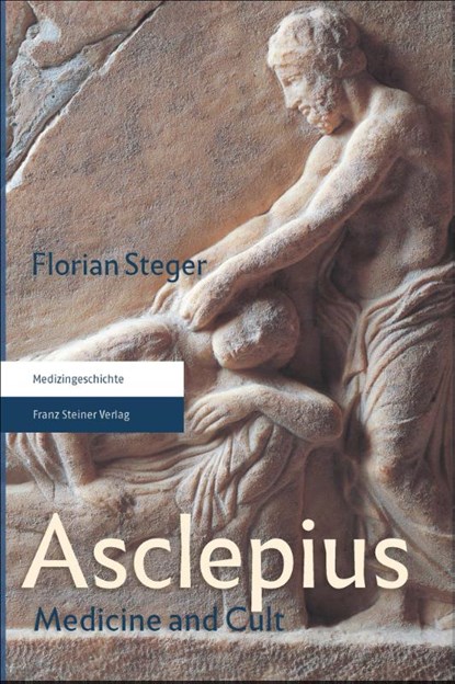 Steger, F: Asclepius, Florian Steger - Paperback - 9783515121972