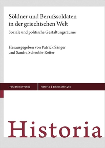 Söldner und Berufssoldaten in der griechischen Welt, Patrick Sänger ; Sandra Scheuble-Reiter - Gebonden - 9783515133128