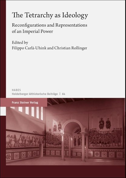 The Tetrarchy as Ideology, Filippo Carla-Uhink ; Christian Rollinger - Paperback - 9783515134002