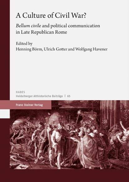 A Culture of Civil War?, Henning Börm ; Ulrich Gotter ; Wolfgang Havener - Paperback - 9783515134019