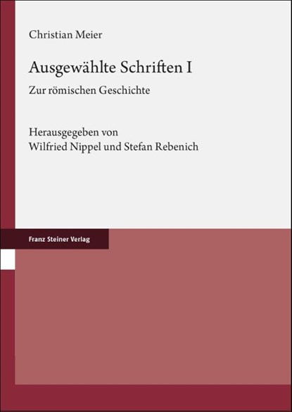 Ausgewählte Schriften. Band 1, Christian Meier - Gebonden - 9783515136594