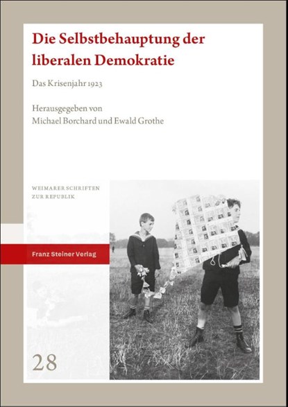 Die Selbstbehauptung der liberalen Demokratie, Michael Borchard ; Ewald Grothe - Paperback - 9783515139304