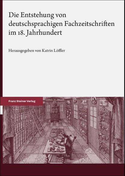 Die Entstehung von deutschsprachigen Fachzeitschriften im 18. Jahrhundert, Katrin Löffler - Gebonden - 9783515140072