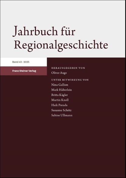 Jahrbuch für Regionalgeschichte 43 (2025), Oliver Auge - Gebonden - 9783515140232