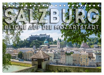 SALZBURG Blicke auf die Mozartstadt (Tischkalender 2026 DIN A5 quer), CALVENDO Monatskalender, Melanie Viola - Paperback - 9783516043235
