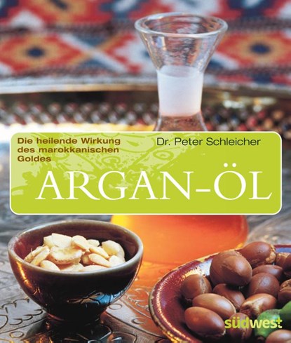 Argan-Öl, Peter Schleicher - Paperback - 9783517067100
