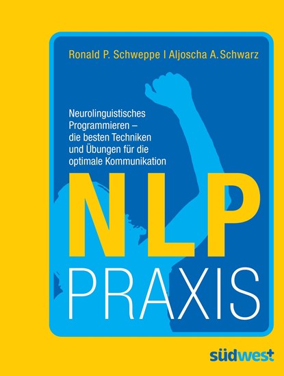 NLP Praxis, Ronald Schweppe ;  Aljoscha Long - Paperback - 9783517084732