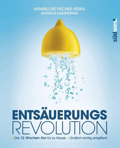Entsäuerungs-Revolution, Hannelore Fischer-Reska - Gebonden - 9783517089478