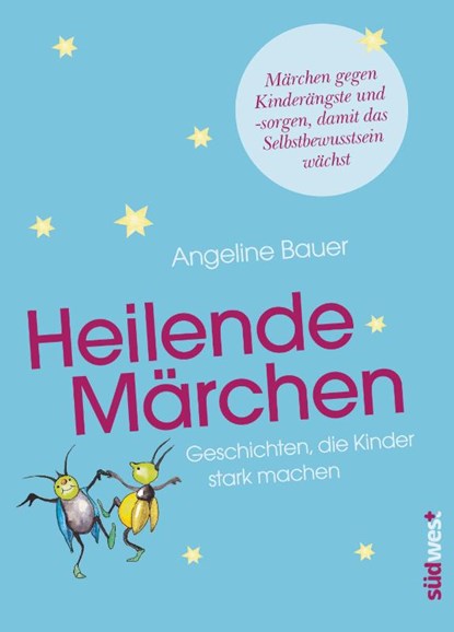 Heilende Märchen, Angeline Bauer - Gebonden - 9783517092553