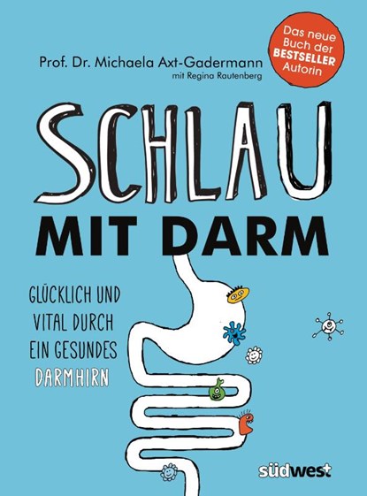 Schlau mit Darm, Michaela Axt-Gadermann - Paperback - 9783517094694
