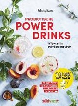Probiotische Powerdrinks - EVANS,  Felicity - 9783517096827