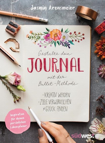 Gestalte dein Journal mit der Bullet-Methode, Jasmin Arensmeier - Paperback - 9783517096841