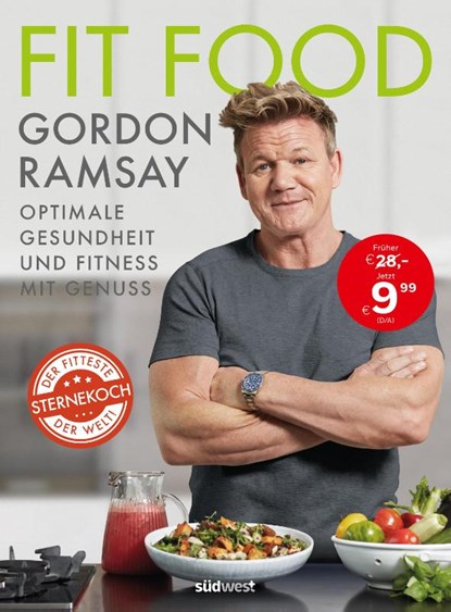 Fit Food - Optimale Gesundheit und Fitness mit Genuss, Gordon Ramsay - Gebonden - 9783517097749