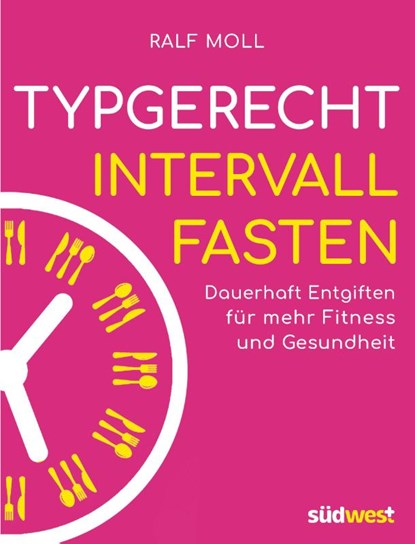Typgerecht Intervallfasten, Ralf Moll - Paperback - 9783517099064