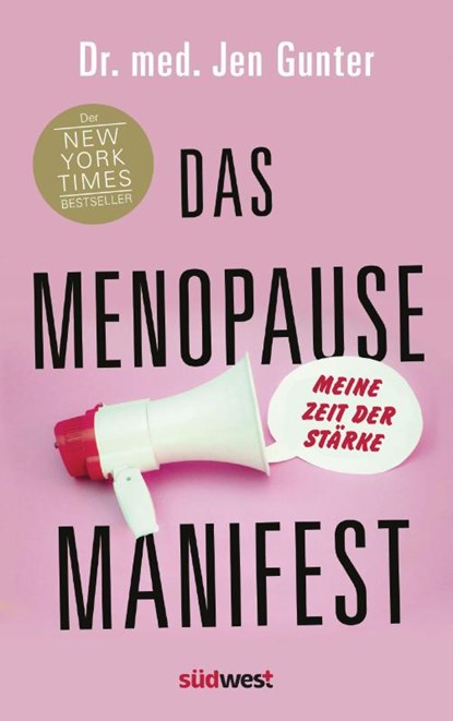 Das Menopause Manifest - Meine Zeit der Stärke - DEUTSCHE AUSGABE, Jen Gunter - Paperback - 9783517100876