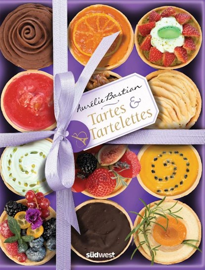 Tartes & Tartelettes, Aurélie Bastian - Gebonden - 9783517102627