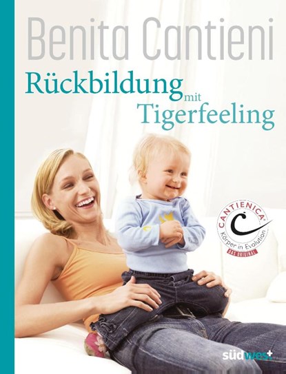 Rückbildung mit Tigerfeeling, Benita Cantieni - Gebonden - 9783517103280