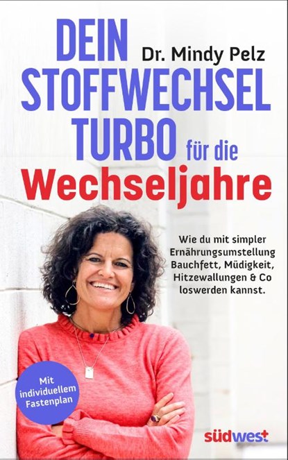 Dein Stoffwechselturbo für die Wechseljahre, Mindy Pelz - Paperback - 9783517103938