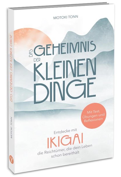 Ikigai: Das Geheimnis der kleinen Dinge, Klaus Motoki Tonn - Paperback - 9783517303383