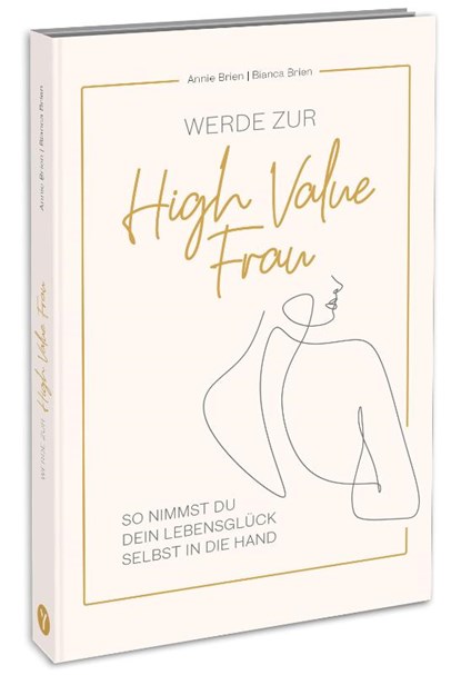 Werde zur High Value Frau, Annie Brien ; Bianca Brien - Paperback - 9783517303512