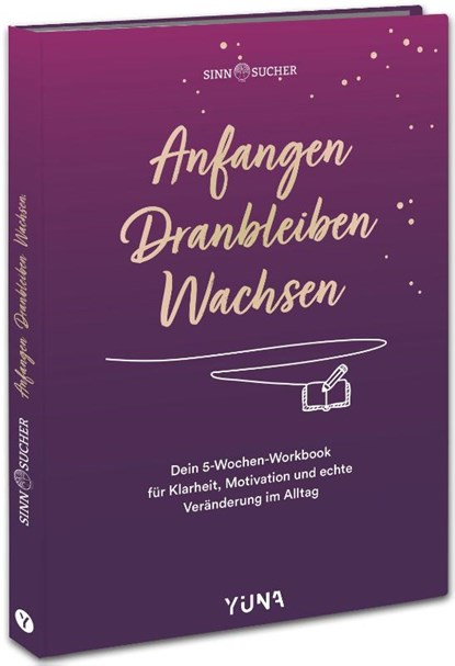 Anfangen. Dranbleiben. Wachsen, niet bekend - Gebonden - 9783517303758