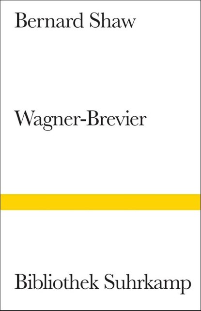 Ein Wagner-Brevier, George Bernard Shaw - Gebonden - 9783518013373