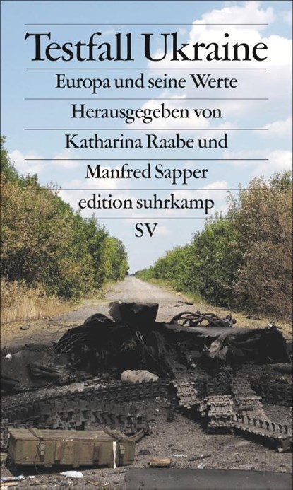 Testfall Ukraine, Katharina Raabe ; Manfred Sapper - Paperback - 9783518071236