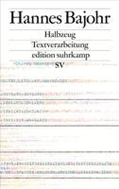 Halbzeug, Hannes Bajohr - Paperback - 9783518073582