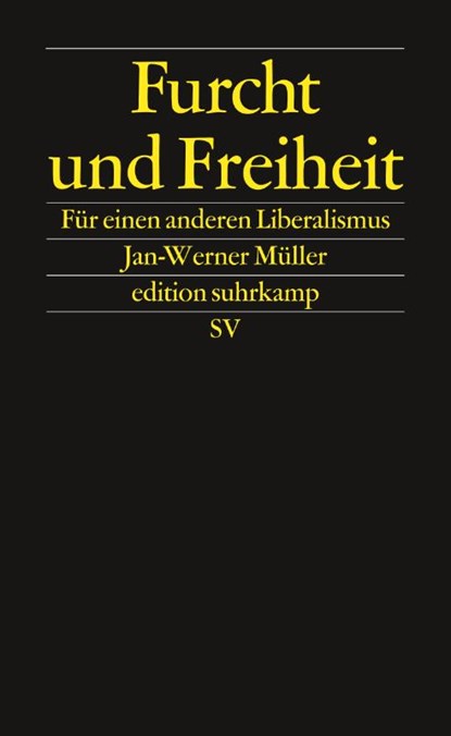 Furcht und Freiheit, Jan-Werner Müller - Paperback - 9783518075135