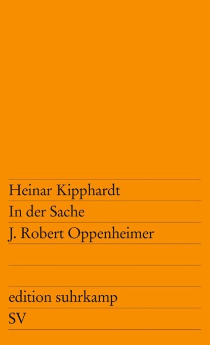 In der Sache J. Robert Oppenheimer, Heinar Kipphardt - Paperback - 9783518100646