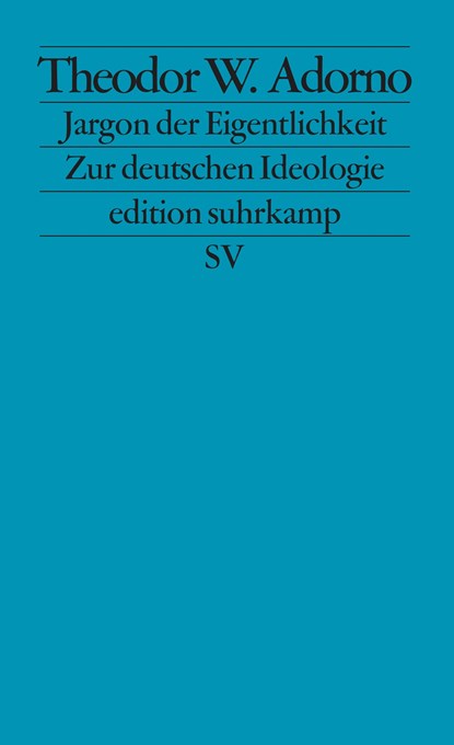 Jargon der Eigentlichkeit, Theodor W. Adorno - Paperback - 9783518100912