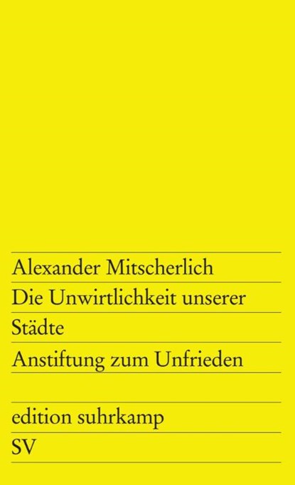 Die Unwirtlichkeit unserer Städte, Alexander Mitscherlich - Paperback - 9783518101230