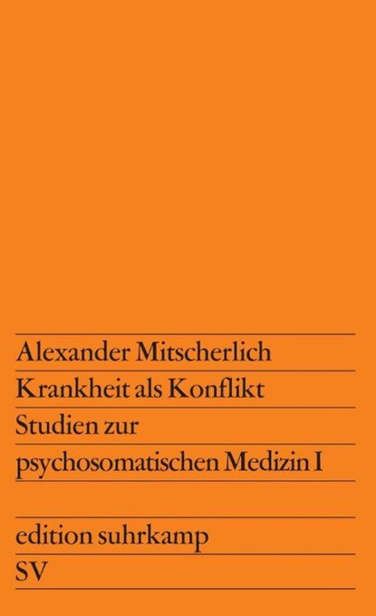 Krankheit als Konflikt, Alexander Mitscherlich - Paperback - 9783518101643